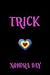 Trick