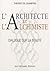 L'architecte et l'alchimiste : Dialogue sur la beauté