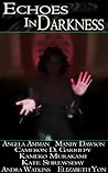 Echoes in Darkness Echoes in Darkness