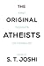 The Original Atheists