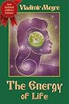 The Energy of Life (The Ringing Cedars of Russia, #7)