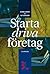 Starta & driva företag by Björn Lundén