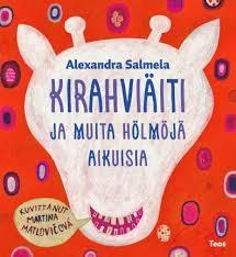 Kirahviäiti ja muita hölmöjä aikuisia (Hardcover)
