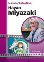 Hayao Miyazaki: Japan's Premier Anime Storyteller