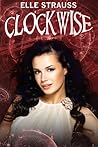Clockwise by Elle Strauss