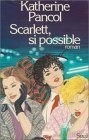 Scarlett, si poss...