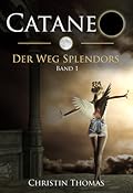 Cataneo - Der Weg Splendors