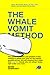 The Whale Vomit Method