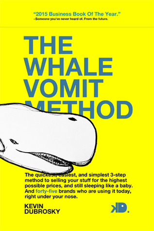 The Whale Vomit Method