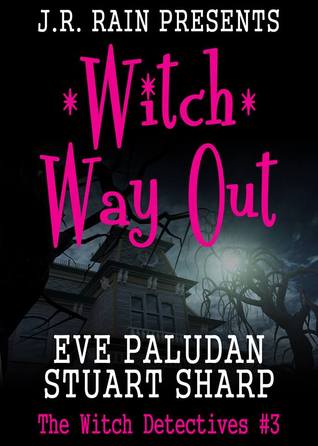 Witch Way Out  (Witch Detectives, #3)