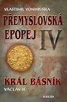 Král básník: Václ...