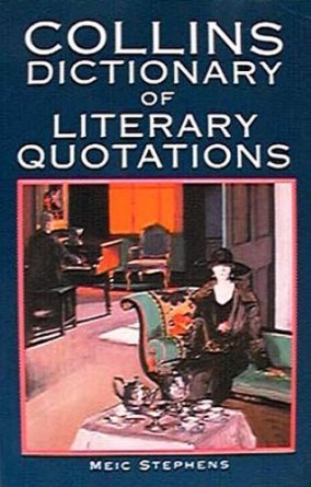 Collins dictionary of literary quotations