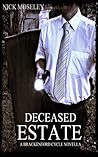 Deceased Estate by Nick Moseley Deceased Estate by Nick Moseley