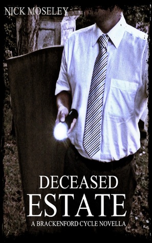 Deceased Estate (The Brackenford Cycle #1.5)
