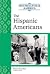 The Hispanic Americans (Multicultural America)