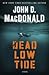 Dead Low Tide by John D. MacDonald