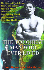 The Toughest Man Who Ever Lived (Kindle Edition)