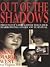 Out of the Shadows: Fred We...