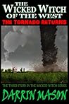 The Wicked Witch of the West: The Tornado Returns