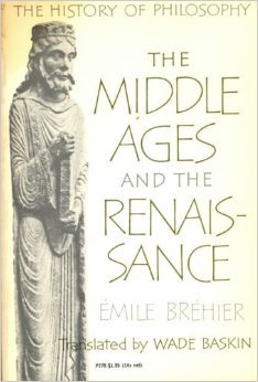 The History of Philosophy: The Middle Ages and the Renaissance