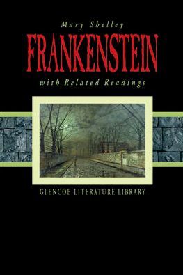 Frankenstein and Related Readings