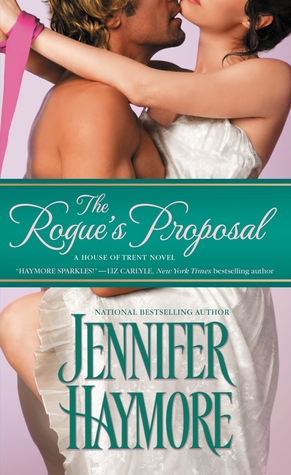 The Rogue's Proposal (House of Trent, #2)