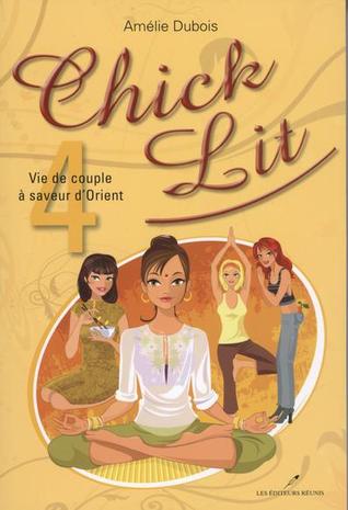 Vie de couple à saveur d'Orient (Chick Lit, #4)