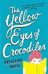 The Yellow Eyes of Crocodiles by Katherine Pancol