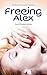 Freeing Alex (Alexandra Dra...