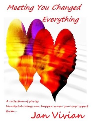 Meeting You Changed Everything (Kindle Edition)