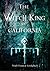 The Witch King of California (The Wulf Chronicles, #0.5)