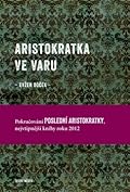 Aristokratka ve varu (Aristokratka, #2)