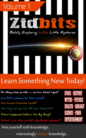Zidbits: Learn something new today! Volume 1