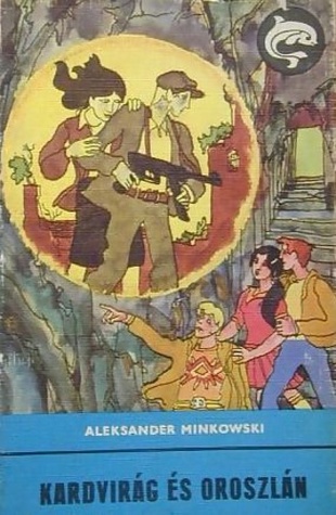 Kardvirág és Oroszlán