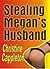 Stealing Megan's Husband