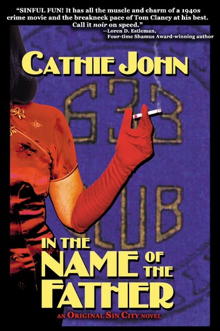 In the Name of the Father: An Original Sin City Novel (#2)