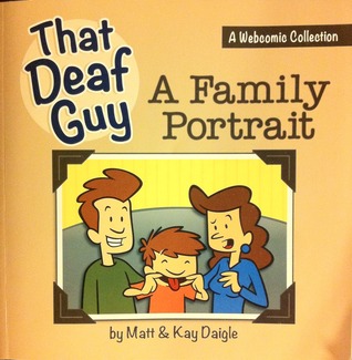 That Deaf Guy: A Family Portrait