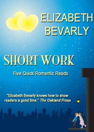 Short Work: 5 Romantic Quick Reads