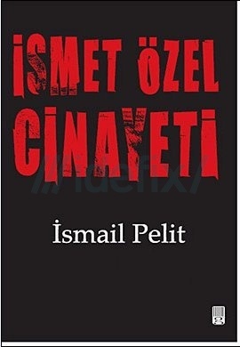 İsmet Özel Cinayeti (Paperback)