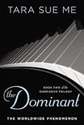 The Dominant (Submissive, #2)
