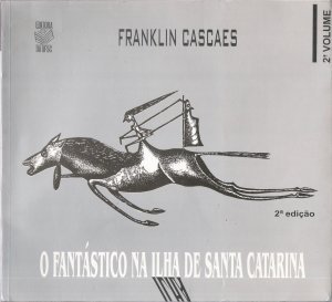O Fantástico na Ilha de Santa Catarina (Volume 2)