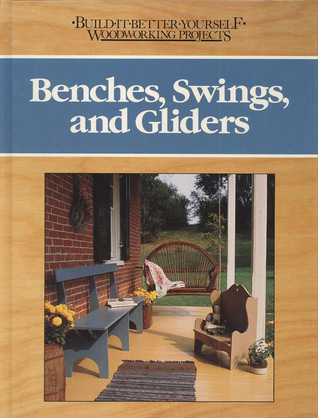 Benches, Swings, and Gliders