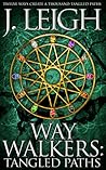 Way Walkers: Tangled Paths (The Tazu Saga, #1)