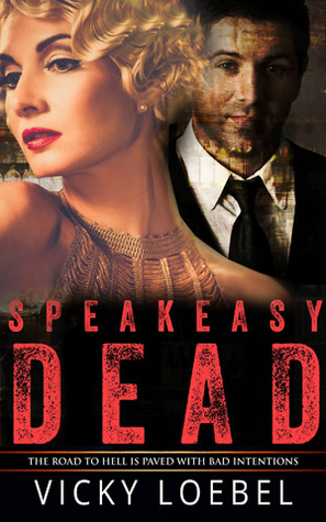 Speakeasy Dead (Hellfire Universe, #2)