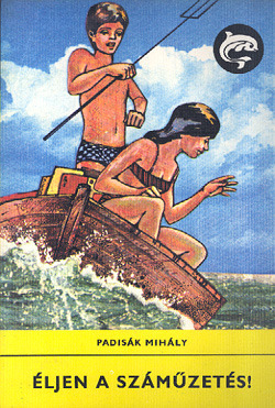 Éljen a száműzetés! (Kanóc, #1)