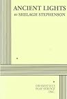 Ancient Lights (Acting Edition for Theater Productions) Ancient Lights (Acting Edition for Theater Productions)
