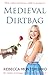 Medieval Dirtbag (Dirt #3)