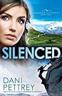 Silenced (Alaskan Courage, #4)