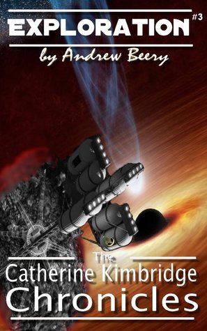 Exploration (The Catherine Kimbridge Chronicles #3)