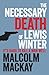 The Necessary Death of Lewis Winter (Glasgow Underworld Trilogy, #1)